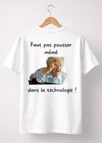 T-SHIRT FAUT PAS POUSSER MEME... | PhraseCity | VibeCityv