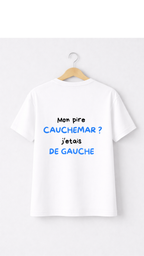 T-shirt "Mon pire cauchemar j'étais de gauche" – Collection PhraseCity | VibeCity