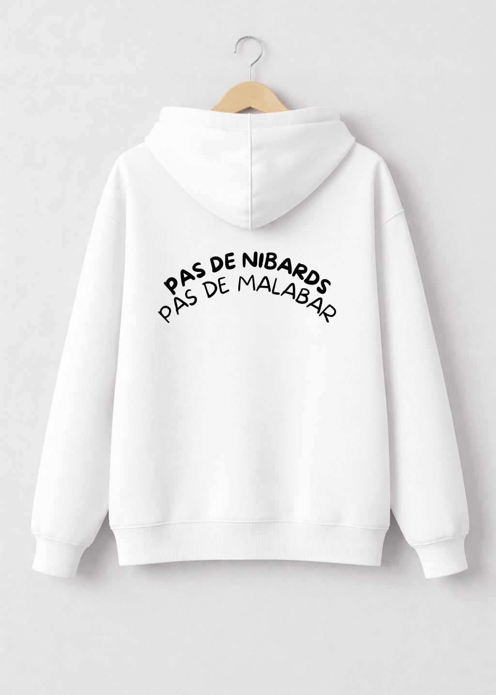 SWEAT PAS DE NIBARDS PAS DE MALABAR | BeaufCityCity | VibeCity