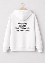 SWEAT COIFFE COMME UNE FOUFOUNE... | BeaufCity | VibeCity
