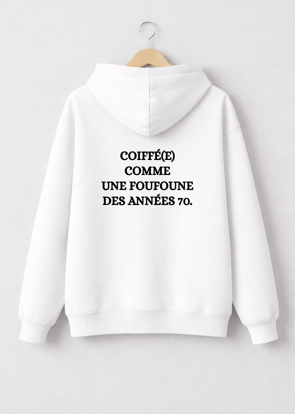 SWEAT COIFFE COMME UNE FOUFOUNE... | BeaufCity | VibeCity