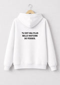 SWEAT TU EST MA PLUS BELLE HISTOIRE DE FESSES | BeaufCity | VibeCity