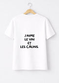 T-SHIRT J'AIME LE VIN ET LES CÂLINS | BeaufCity | VibeCity