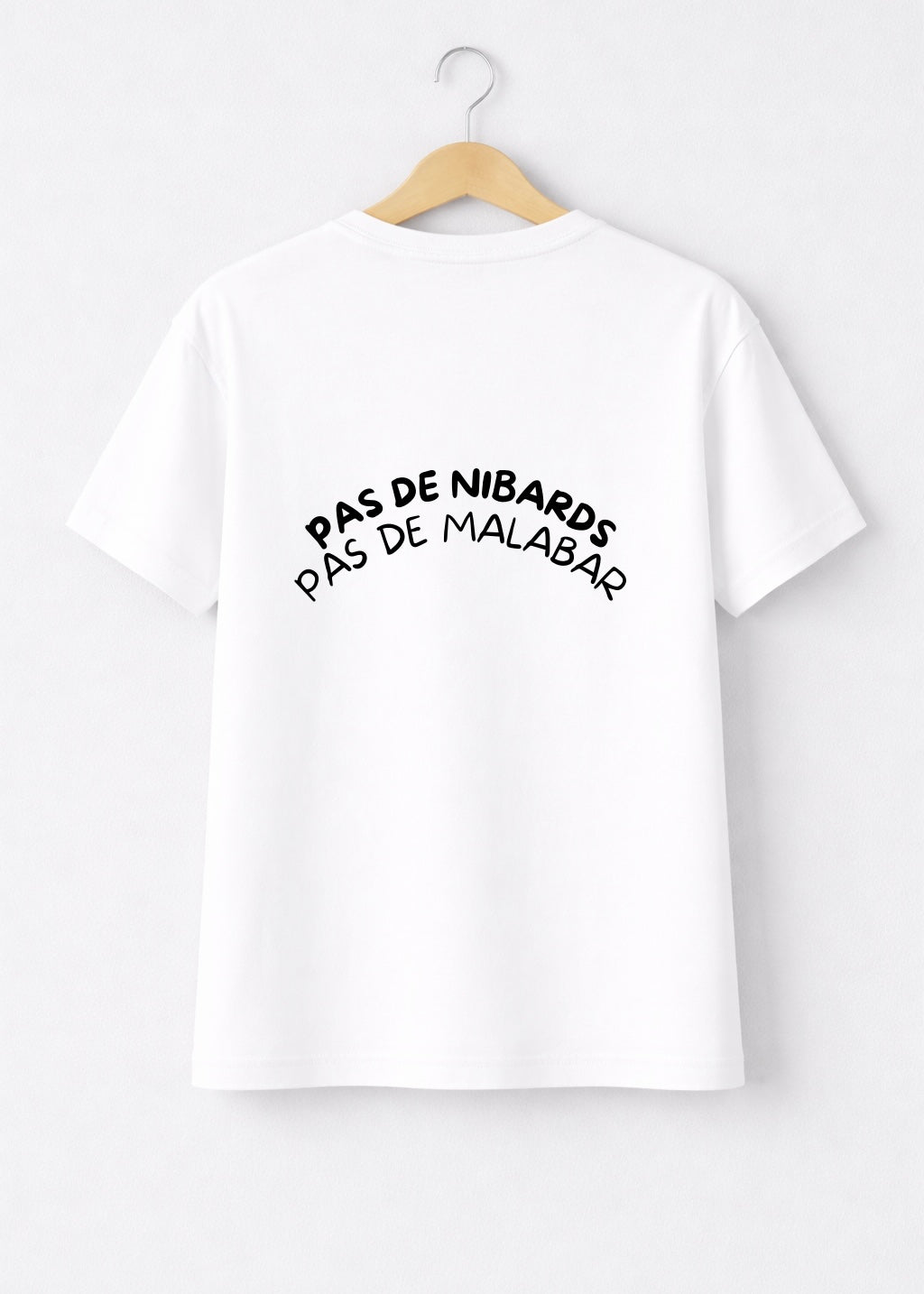 T-SHIRT PAS DE NIBARDS... | BeaufCity | VibeCity