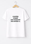 T-SHIRT COIFFÉ(E) COMME UNE FOUFOUNE... | BeaufCity | VibeCity