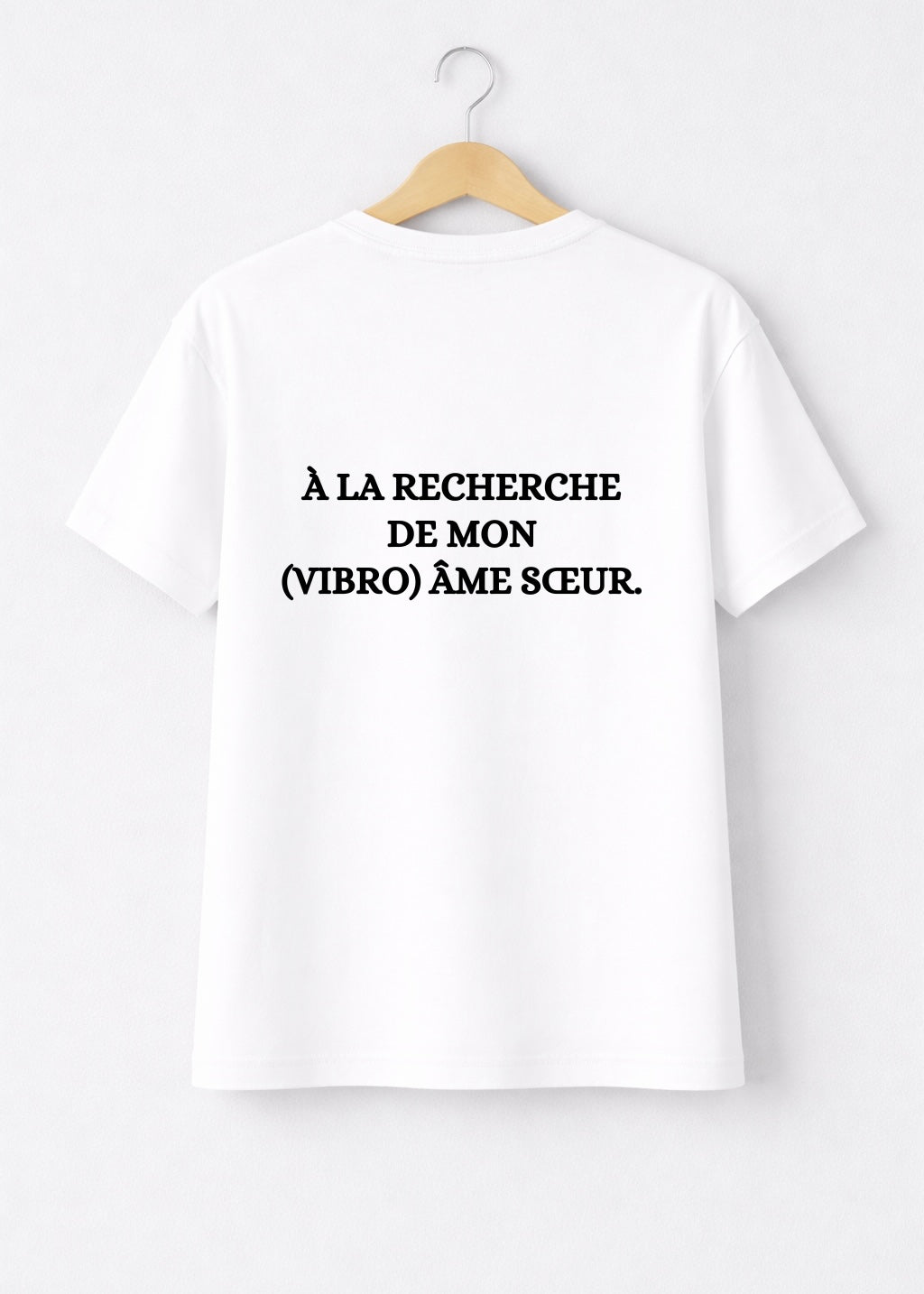 T-SHIRT À LA RECHERCHE DE MON (VIBRO) ÂME SŒUR | BeaufCity | VibeCity