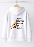 SWEAT TOUT TRAVAIL MERITE SA BIERE | BeaufCity | VibeCity