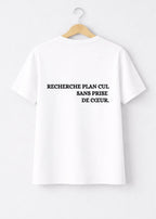 T-SHIRT RECHERCHE PLAN CUL SANS PRISE DE CŒUR | BeaufCity | VibeCity