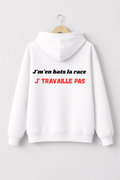 SWEAT J'M'EN BATS LA RACE J'TRAVAILLE PAS | PhraseCity | VibeCity