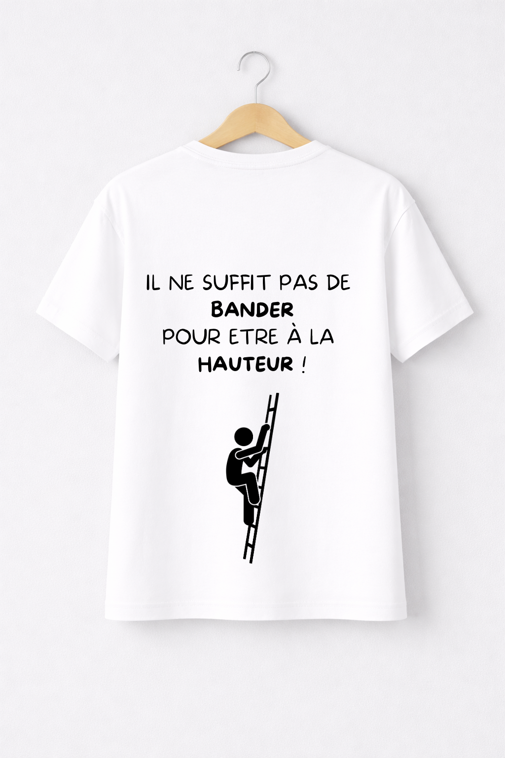 T-SHIRT IL NE SUFFIT PAS DE BANDER... | PhraseCity | VibeCity