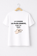 T-SHIRT LA CONNERIE LA PLUS COURTE... | PhraseCity | VibeCity