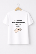 T-SHIRT LA CONNERIE LA PLUS COURTE... | PhraseCity | VibeCity