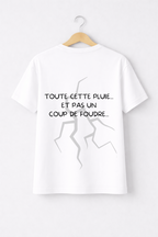 T-SHIRT TOUTE CETTE PLUIE... | PhraseCity | VibeCity