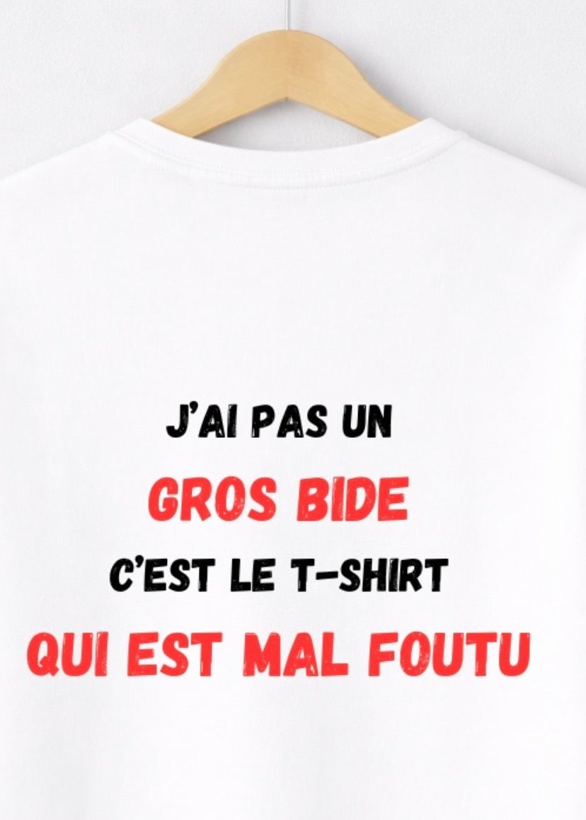 T-SHIRT J'AI PAS UN GROS BIDE... | BeaufCity | VibeCity