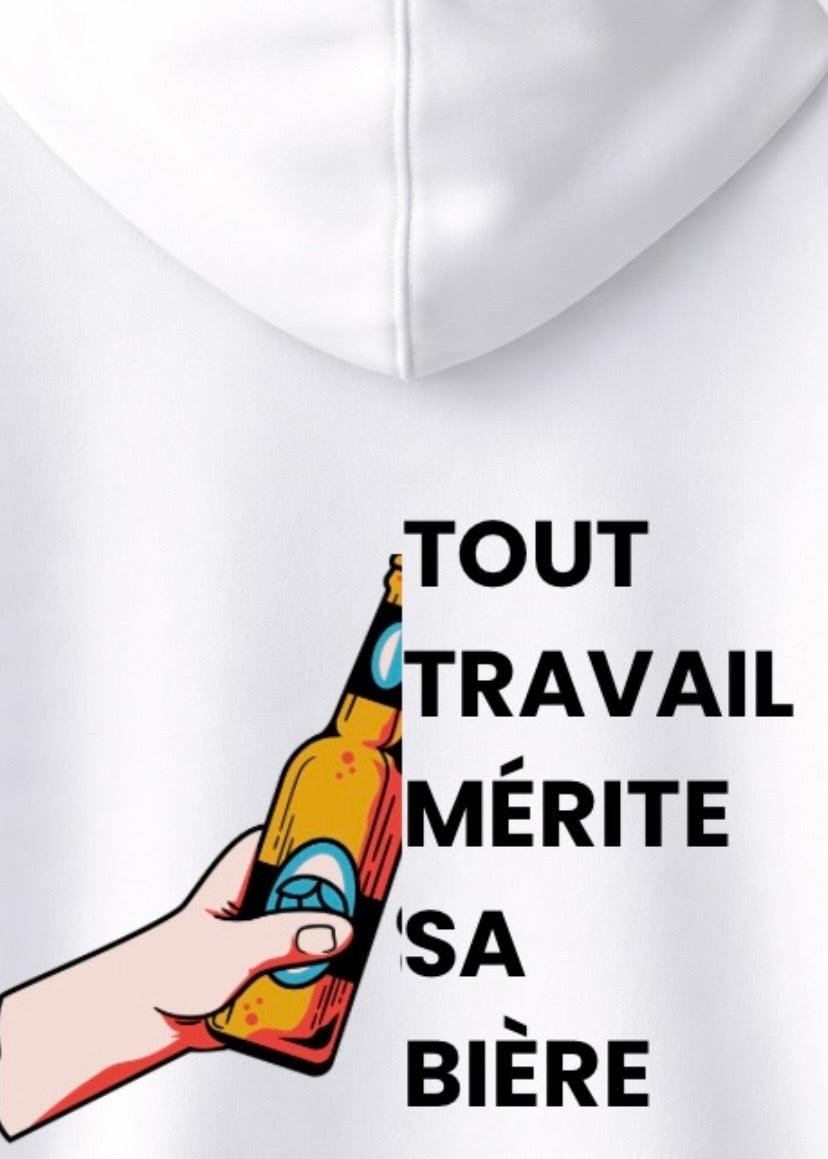 SWEAT TOUT TRAVAIL MERITE SA BIERE | BeaufCity | VibeCity