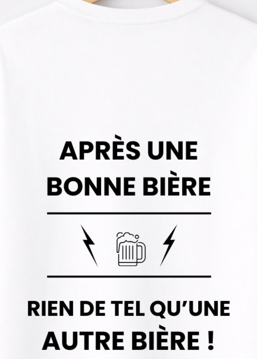 T-SHIRT APRÈS UNE BONNE BIÈRE... | BeaufCity | VibeCity