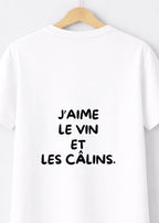 T-SHIRT J'AIME LE VIN ET LES CÂLINS | BeaufCity | VibeCity