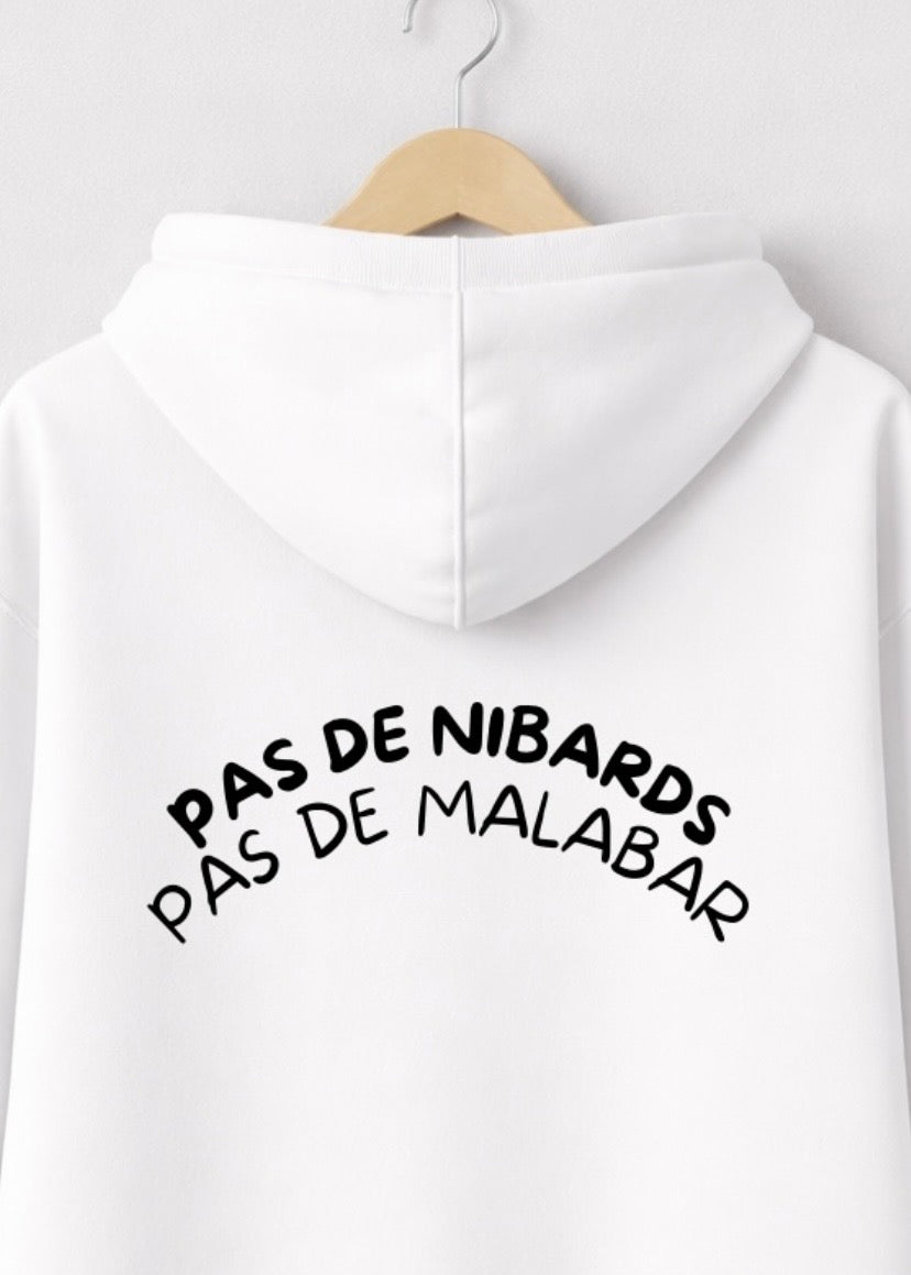 SWEAT PAS DE NIBARDS PAS DE MALABAR | BeaufCityCity | VibeCity