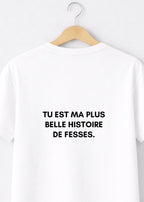 T-SHIRT "TU EST MA PLUS BELLE HISTOIRE..." | BeaufCity | VibeCity