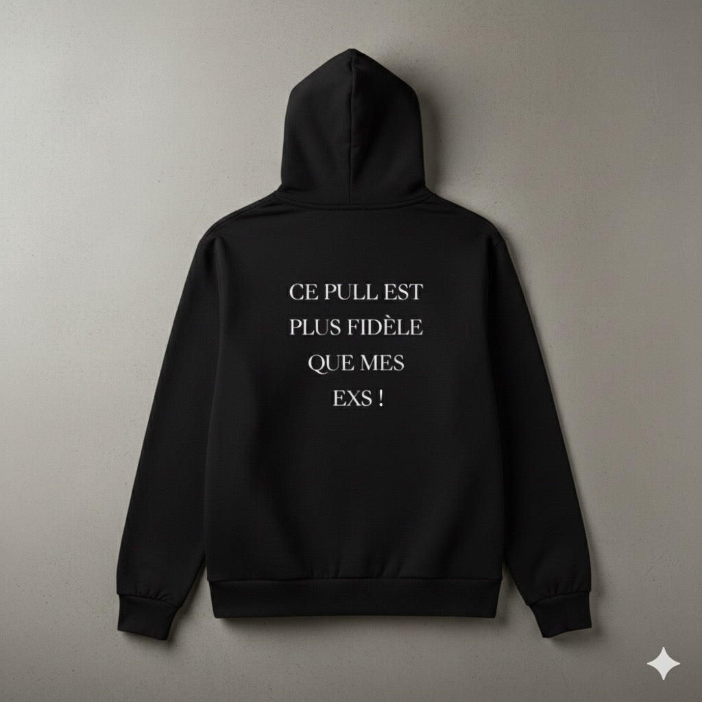 Sweat à Capuche "Fidèle Ex" - VibeCity