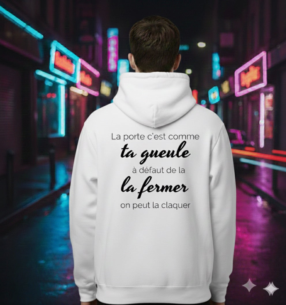 Sweat VibeCity | La porte c'est comme ta gueule