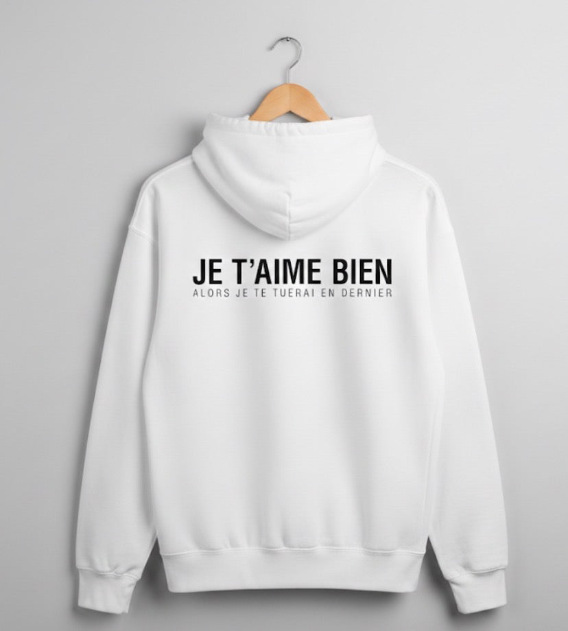 Sweat à Capuche "JE T’AIME BIEN …" – VibeCity