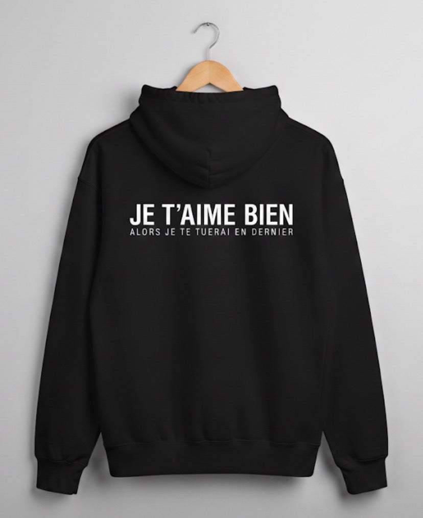Sweat à Capuche "JE T’AIME BIEN …" – VibeCity