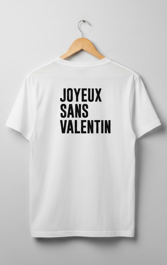 T-Shirt "Joyeux Sans Valentin" | VIBECITY