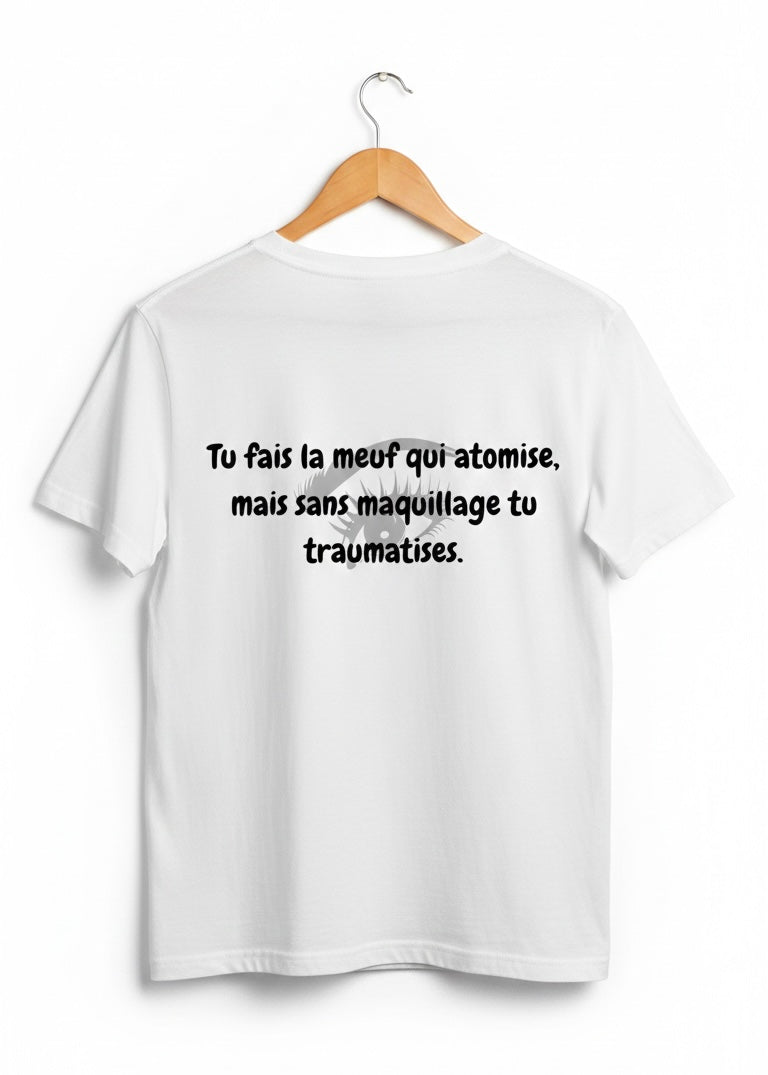 T-SHIRT TU FAIS LA MEUF | PhraseCity | VibeCity