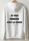 SWEAT JE VOUS EMMERDE | PhraseCity | VibeCity