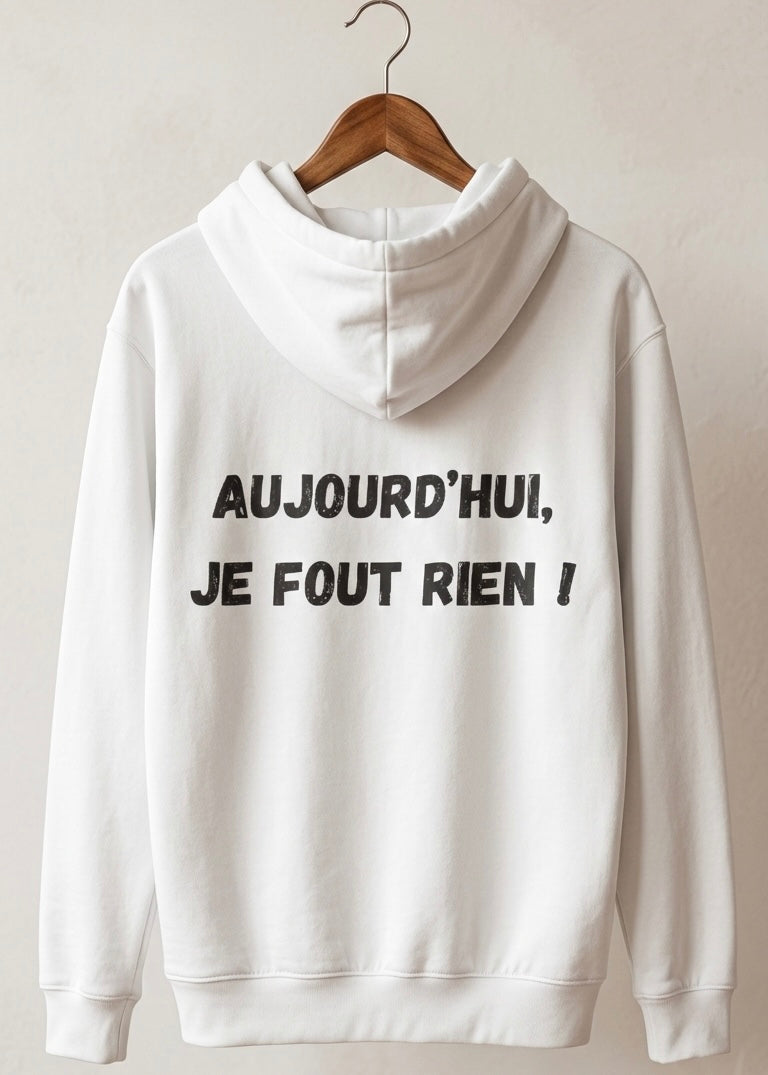 SWEAT AUJOURD'HUI JE FOUT RIEN | PhraseCity | VibeCity