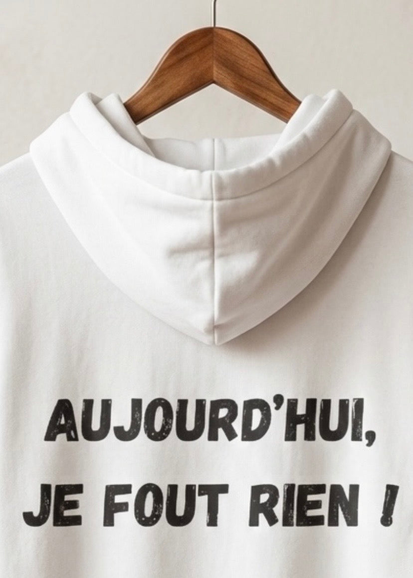SWEAT AUJOURD'HUI JE FOUT RIEN | PhraseCity | VibeCity