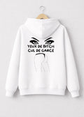 SWEAT YEUX DE BITCH CUL DE GARCE | PhraseCity | VibeCity