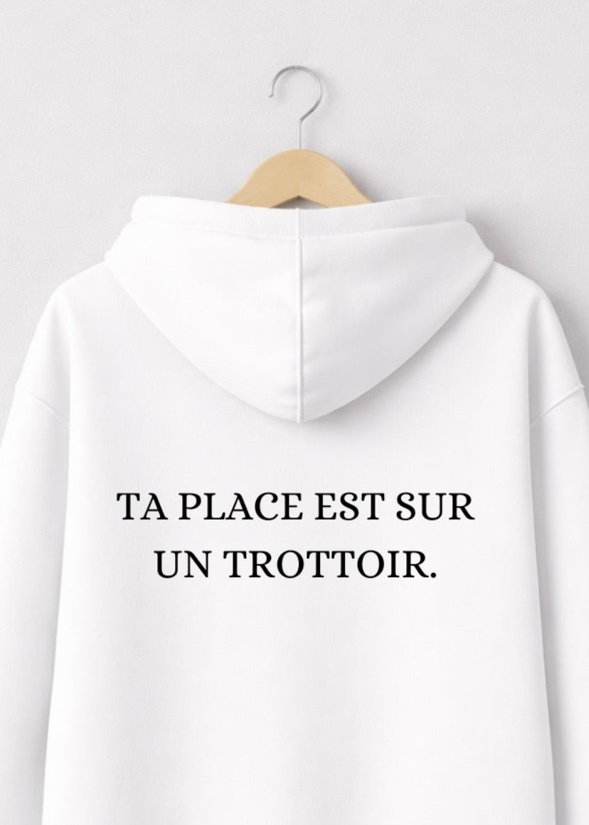 SWEAT TA PLACE EST SUR UN TROTTOIR | PhraseCity | VibeCity
