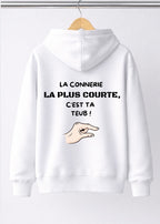 SWEAT LA CONNERIE LA PLUS COURTE... | PhraseCity | VibeCity