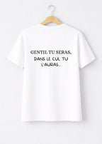 T-SHIRT GENTIL TU SERAS... | PhraseCity | VibeCity
