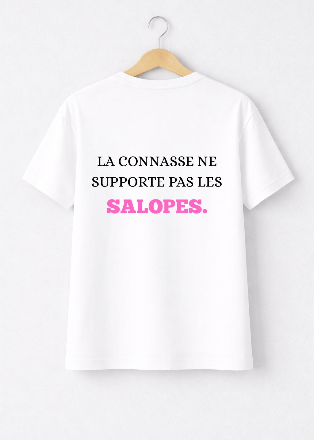 T-SHIRT LA CONNASSE NE... | PhraseCity | VibeCity